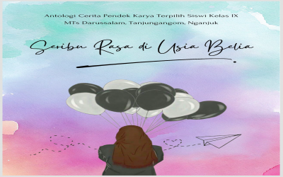 Antologi Cerpen MTs Darussalam 