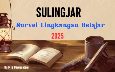 MTs Darussalam Laksanakan Survei Lingkungan Belajar 2025 untuk Tingkatkan Kualitas Pendidikan